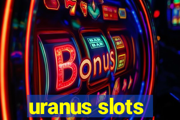 uranus slots